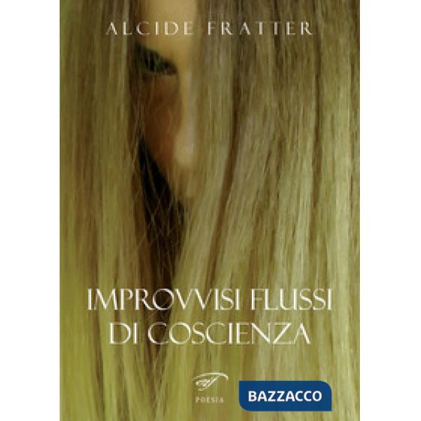 Improvvisi flussi di coscienza