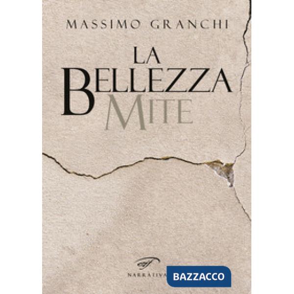 Bellezza mite (La)