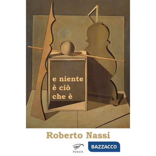 E niente è ciò che è