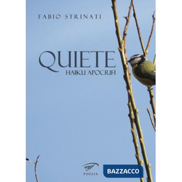 Quiete. Haiku apocrifi