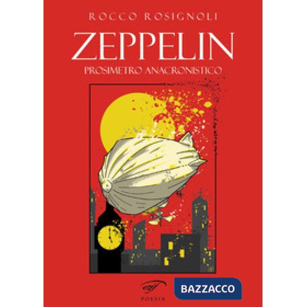Zeppelin. Prosimetro anacronistico
