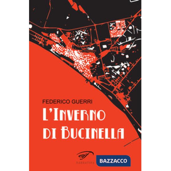 Inverno di Bucinella. Bucinella, 25.000 abitanti (circa) (L'). Vol. 1