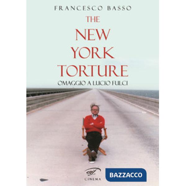 New York torture. Omaggio a Lucio Fulci (The)