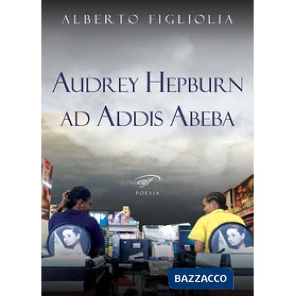Audrey Hepburn ad Addis Abeba