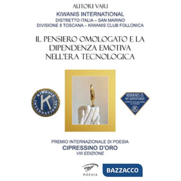 Cipressino 2020. Il pensiero omologato e la dipendenza emotiva nell'era tecnologica