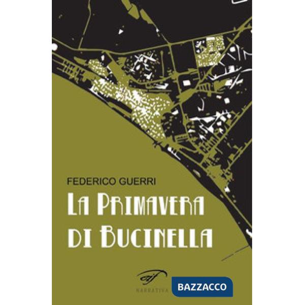 Primavera di Bucinella. Bucinella, 25.000 abitanti (circa) (La)