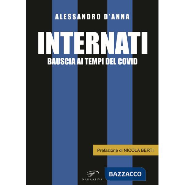 Internati. Bauscia ai tempi del Covid