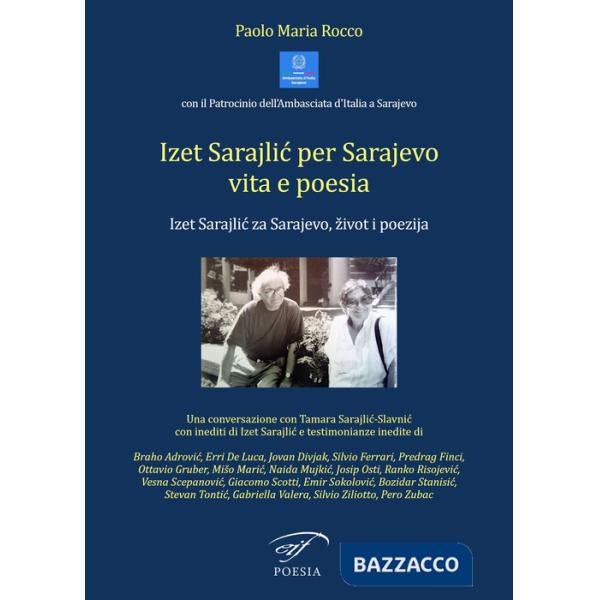Izet Sarajlic per Sarajevo vita e poesia