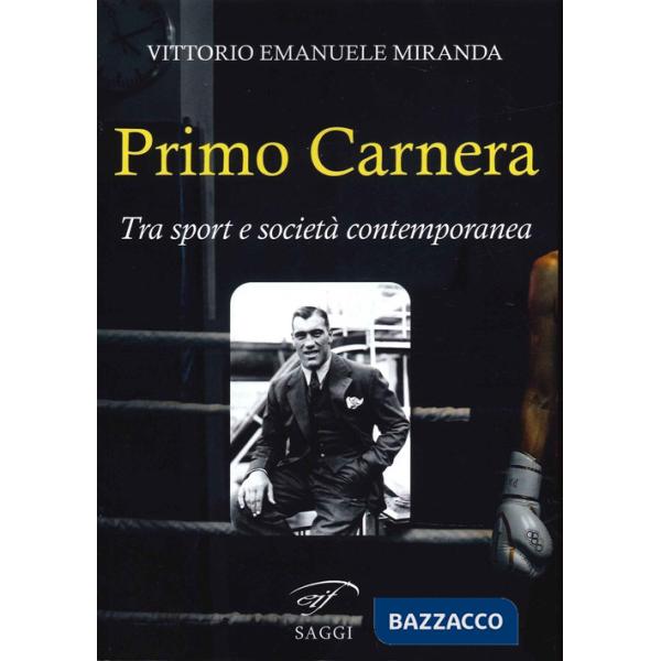 Primo Carnera. Tra sport e società contemporanea
