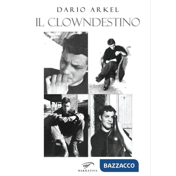 Clowndestino. Piangere per ridere (Il)