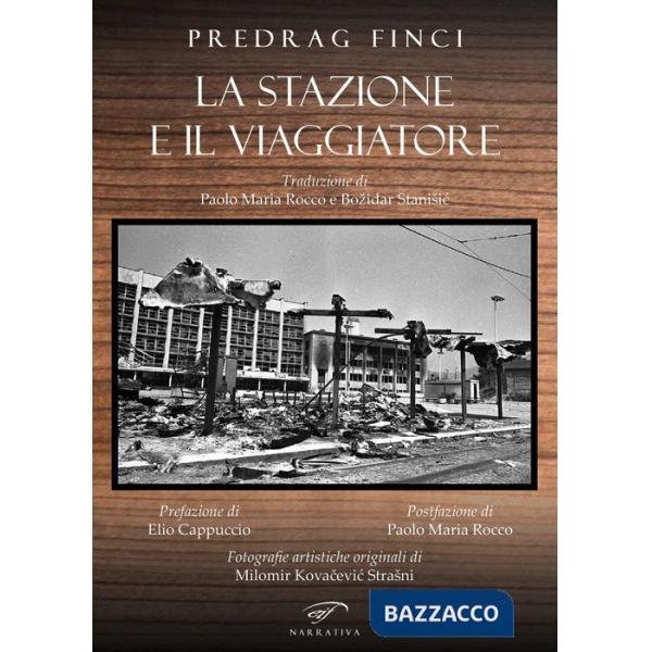 Stazione e il viaggiatore (La)