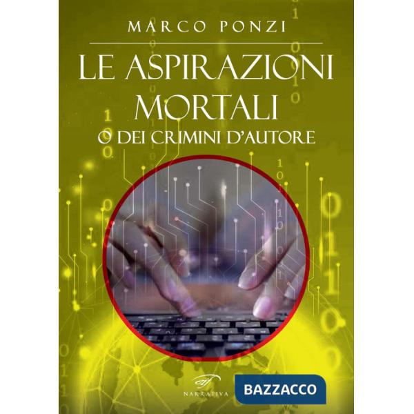 Aspirazioni mortali o dei crimini d'autore (Le)