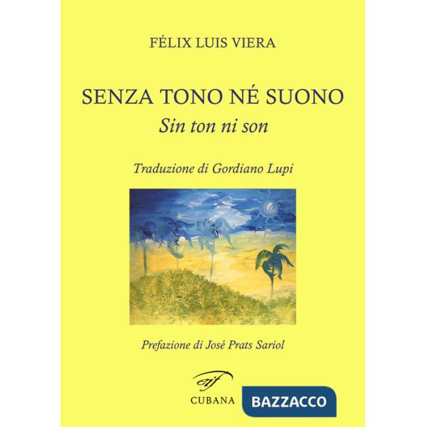 Senza tono né suono-Sin ton ni son. Ediz. bilingue