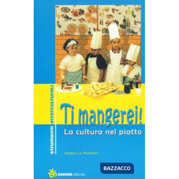 Ti mangerei! La cultura nel piatto