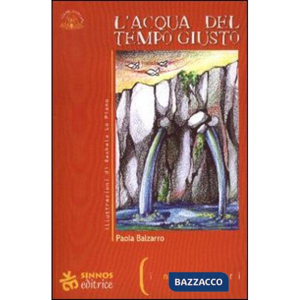Acqua del tempo giusto (L')