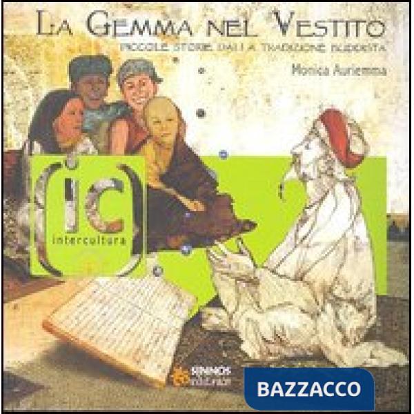 Gemma nel vestito. Piccole storie dalla tradizione buddista (La)
