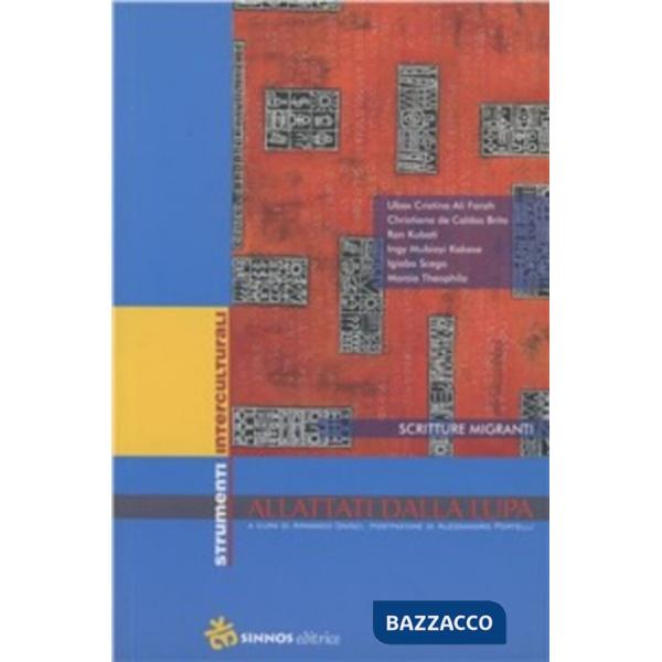 Allattati dalla lupa. Scritture migranti