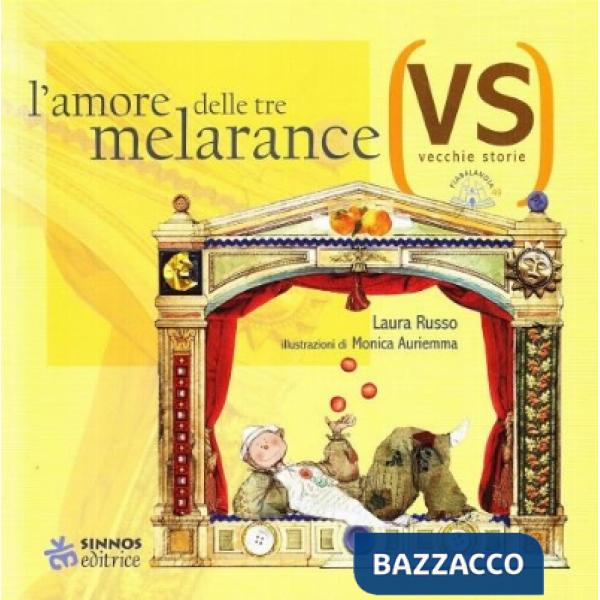 Amore delle tre melarance (L')