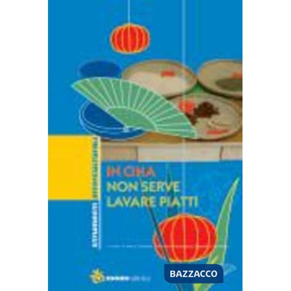 In Cina non serve lavare piatti