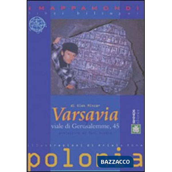 Varsavia. Viale di Gerusalemme, 45. Testo polacco a fronte