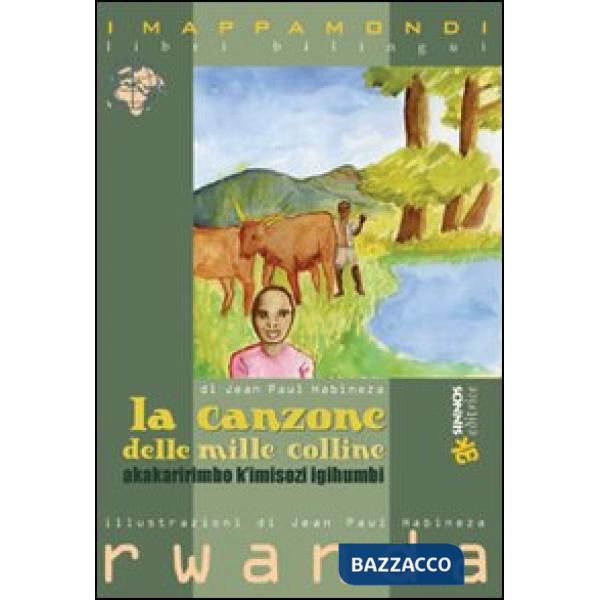 Canzone delle mille colline. Testo originale a fronte (La)