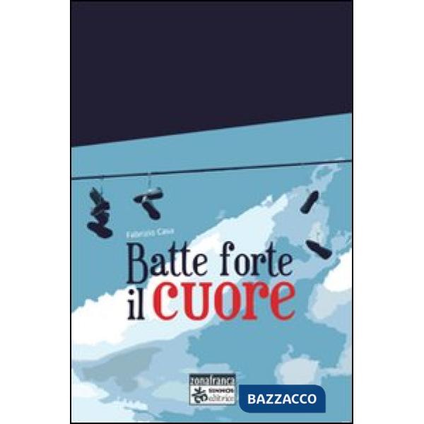 Batte forte il cuore