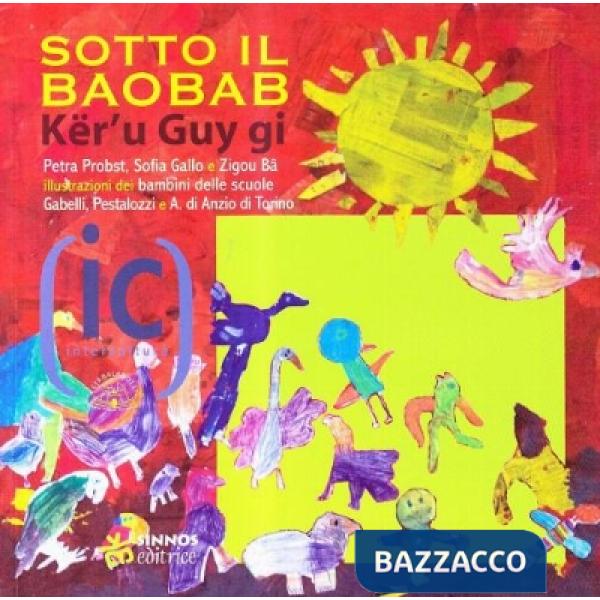 Sotto il baobab. Ediz. italiana e wolof