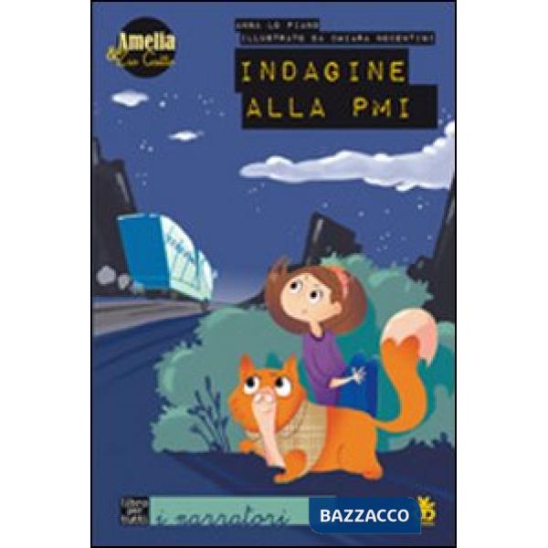 Indagine alla PMI. Amelia e zio gatto