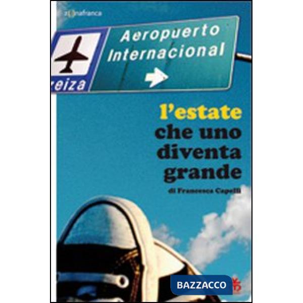 Estate che uno diventa grande (L')