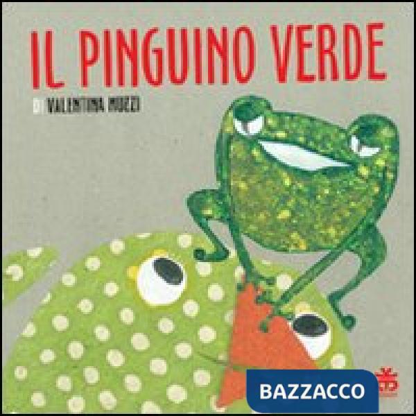 Pinguino verde. Ediz. illustrata (Il)