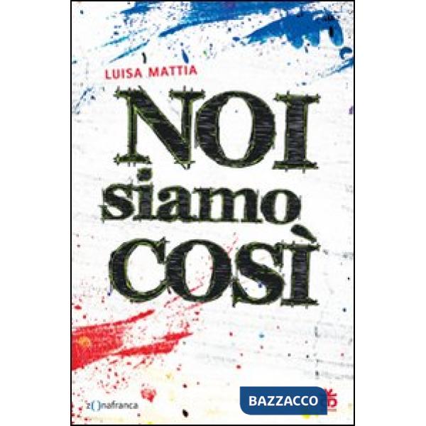 Noi siamo così