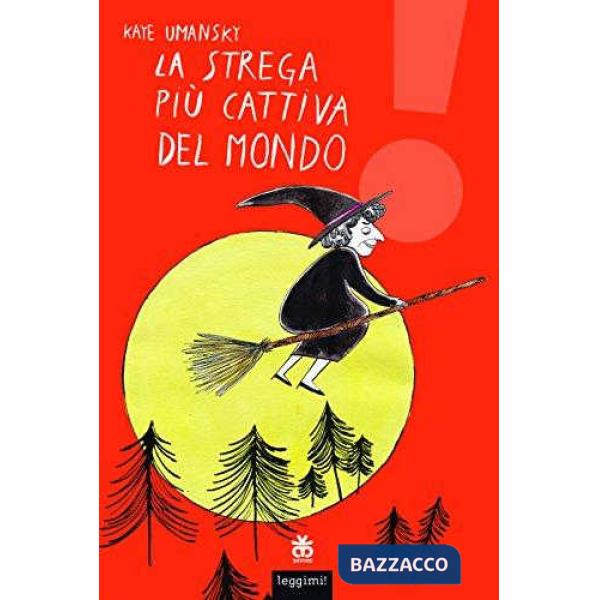 Strega più cattiva del mondo (La)