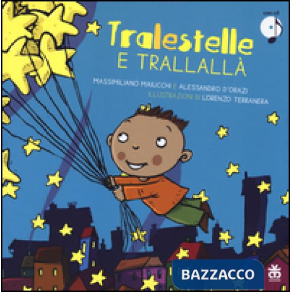 Tralestelle e trallallà. Con CD Audio