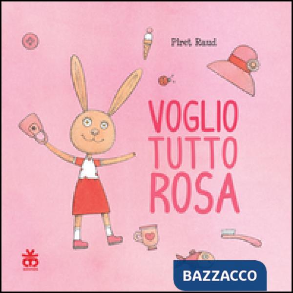 Voglio tutto rosa