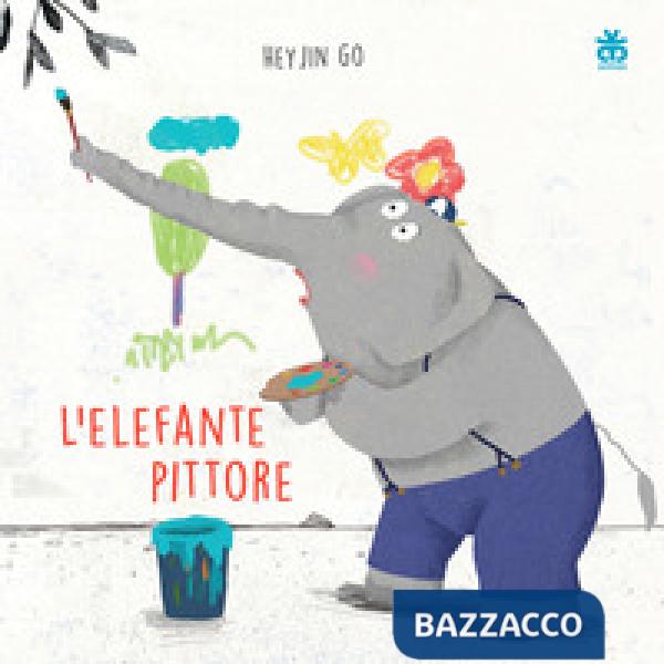 Elefante pittore. Ediz. illustrata (L')