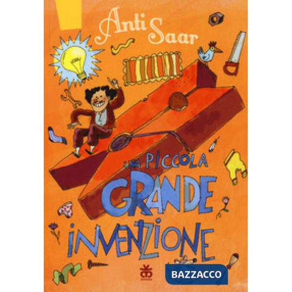 Piccola grande invenzione. Ediz. illustrata (Una)