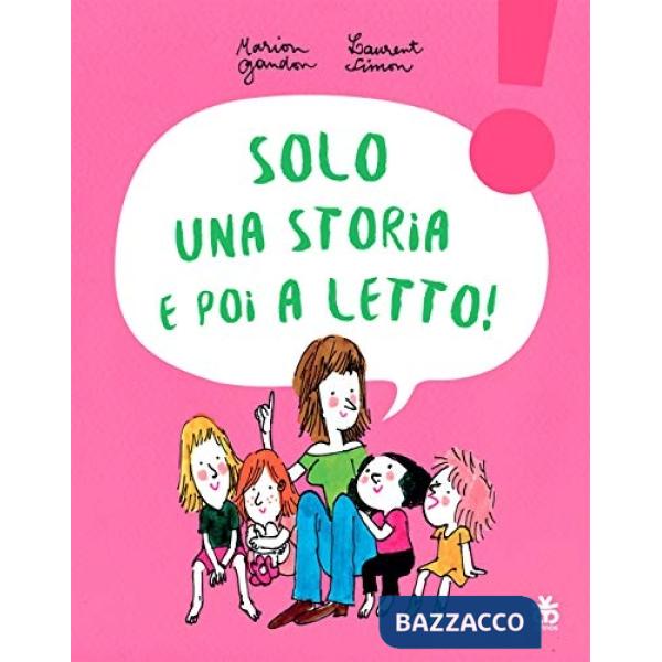 Solo una storia e poi a letto! Ediz. a caratteri grandi