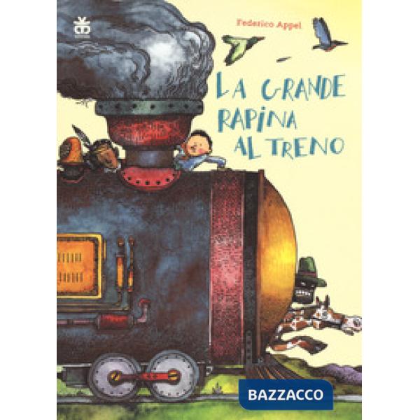 Grande rapina al treno. Ediz. ad alta leggibilità (La)