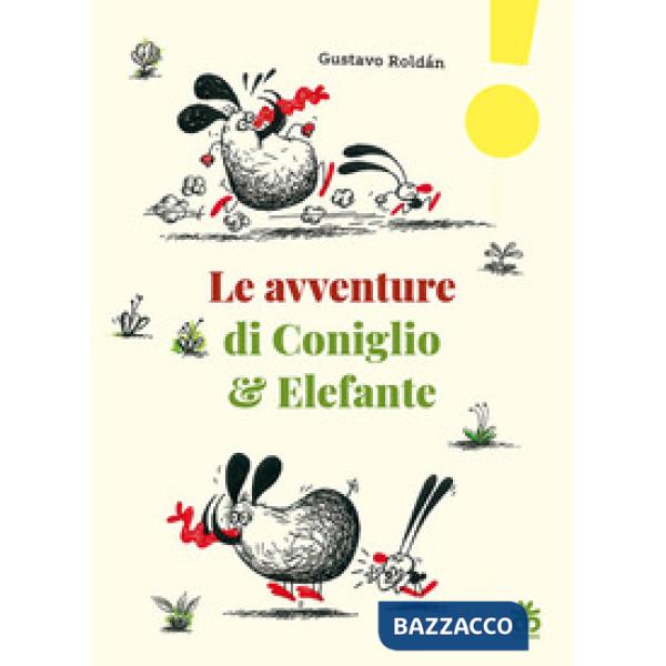 Avventure di Coniglio & Elefante (Le)