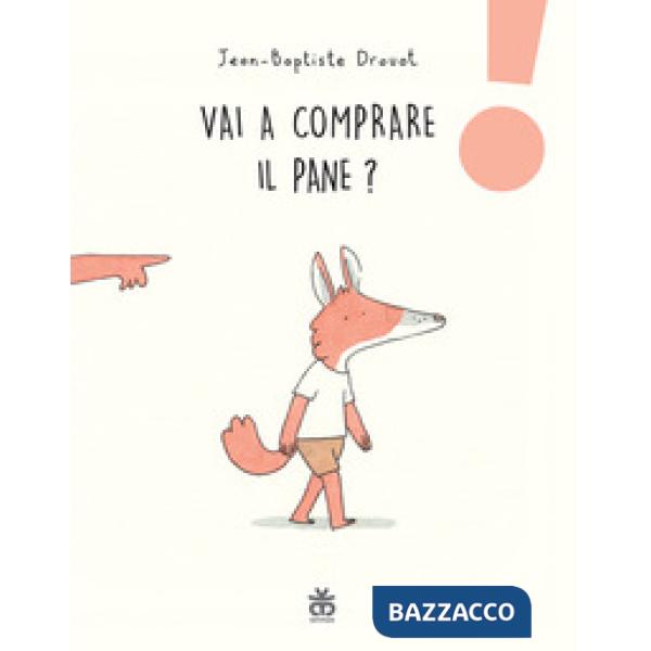 Vai a comprare il pane? Ediz. a colori