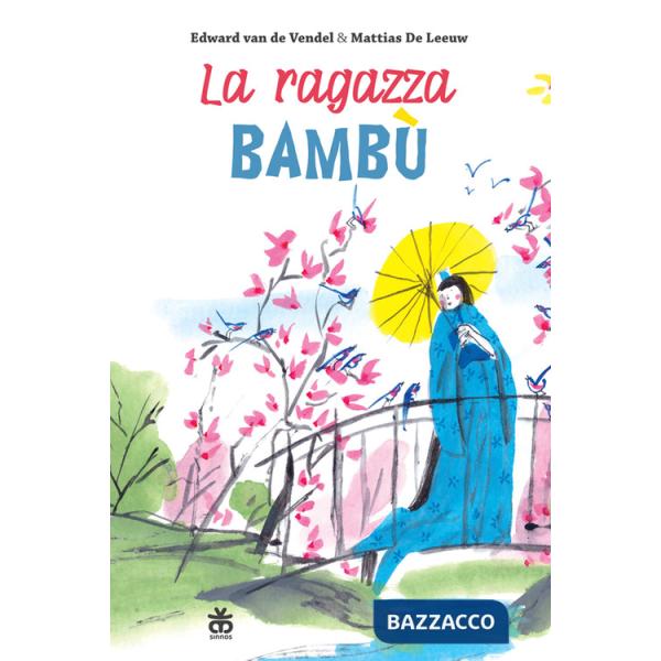Ragazza bambù. Ediz. ad alta leggibilità (La)