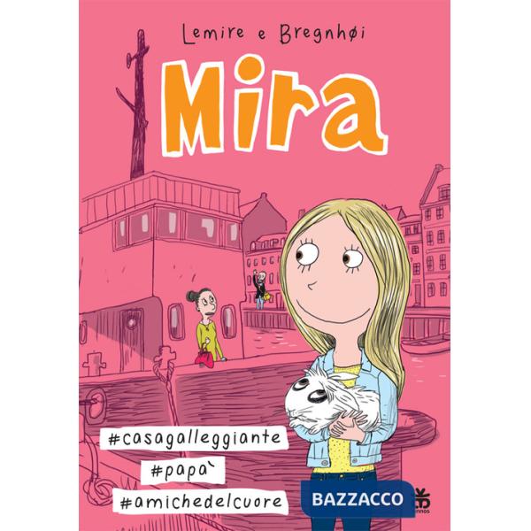 Mira casa galleggiante papà amiche del cuore