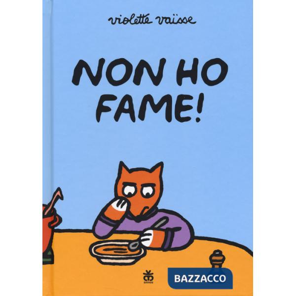Non ho fame!