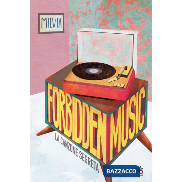 Forbidden music. La canzone segreta