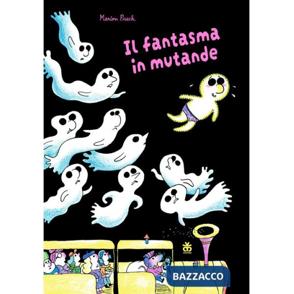 Fantasma in mutande. Ediz. a colori (Il)