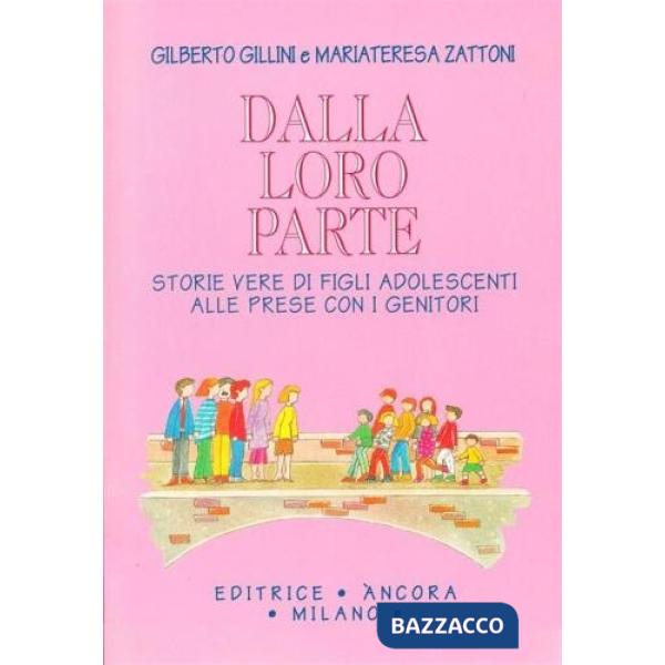 Dalla loro parte. Storie vere di figli adolescenti alle prese con i genitori