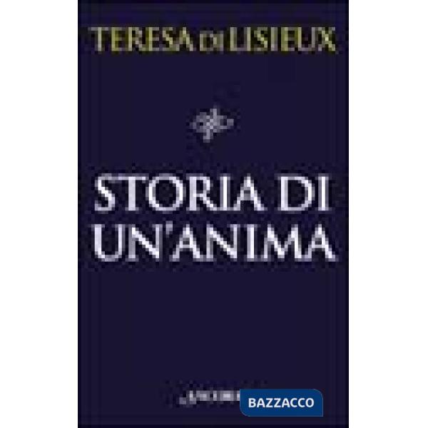 Storia di un'anima. Manoscritti autobiografici