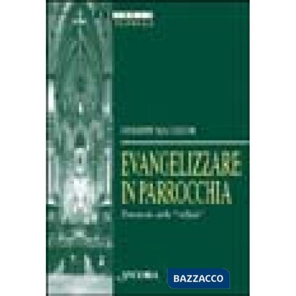 Evangelizzare in parrocchia. Il metodo delle «Cellule»
