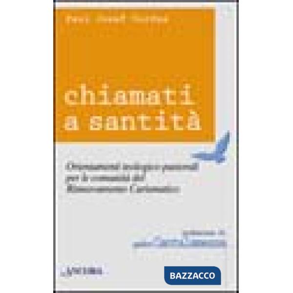 Chiamati a santità. Orientamenti teologico-pastorali per le comunità del rinnovamento carismatico