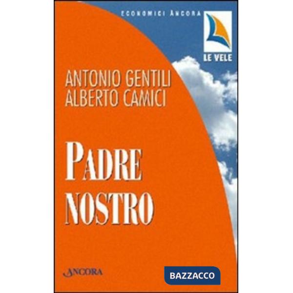 Padre nostro. Mistagogia della Preghiera del Signore